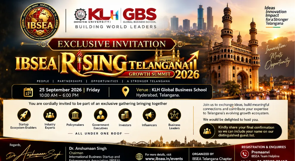 IBSEA Rising Telangana Growth Summit 2026 | 25th September 2026 (Friday) | Venue - KLH Global Business School , Hyderabad, Telangana.
